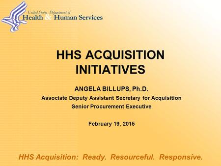 HHS ACQUISITION INITIATIVES