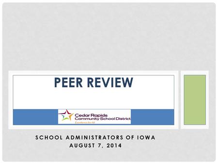 Cedart School Administrators of Iowa August 7, 2014