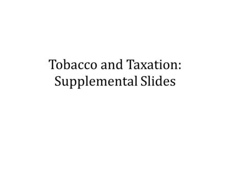 Tobacco and Taxation: Supplemental Slides. USAPI Per Capita Total Expenditure on Health (in Purchasing Power Parity (PPP) terms, International $ for FSM,