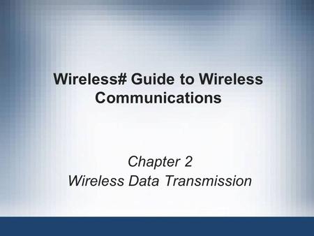 Wireless# Guide to Wireless Communications