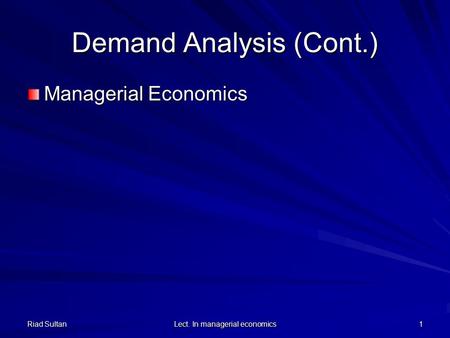 Demand Analysis (Cont.)