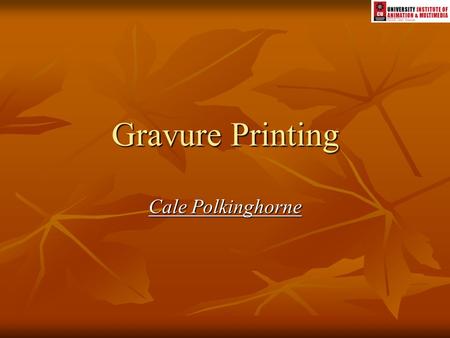 Gravure Printing Cale Polkinghorne.