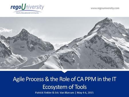 Agile Process & the Role of CA PPM in the IT Ecosystem of Tools