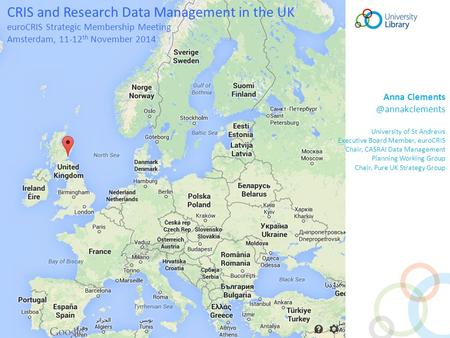 CRIS and Research Data Management in the UK euroCRIS Strategic Membership Meeting Amsterdam, 11-12 th November 2014 Anna University.