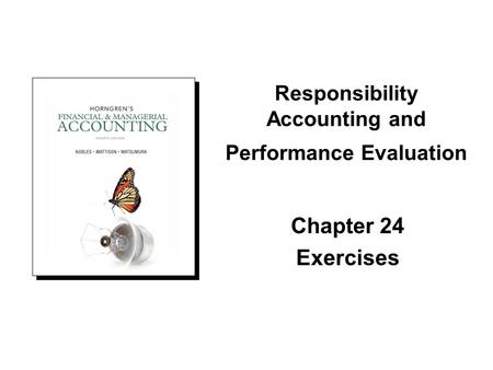 Responsibility Accounting and Performance Evaluation