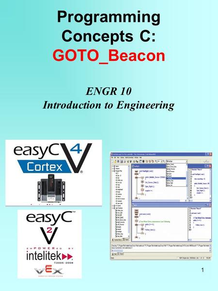 Programming Concepts C: GOTO_Beacon ENGR 10 Introduction to Engineering 1.