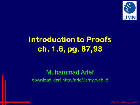 Introduction to Proofs ch. 1.6, pg. 87,93 Muhammad Arief download dari