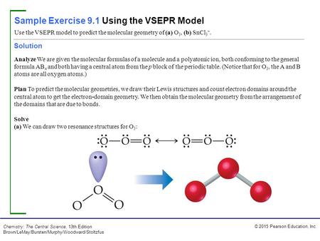 Sample Exercise 9.1 Using the VSEPR Model