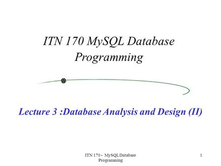 Lecture 3 :Database Analysis and Design (II)