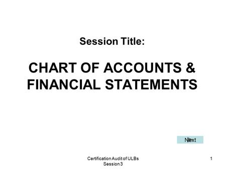 Session Title: CHART OF ACCOUNTS & FINANCIAL STATEMENTS
