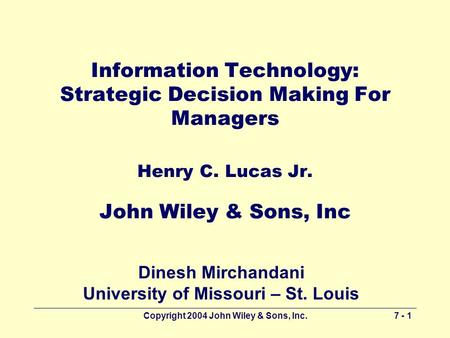 Dinesh Mirchandani University of Missouri – St. Louis