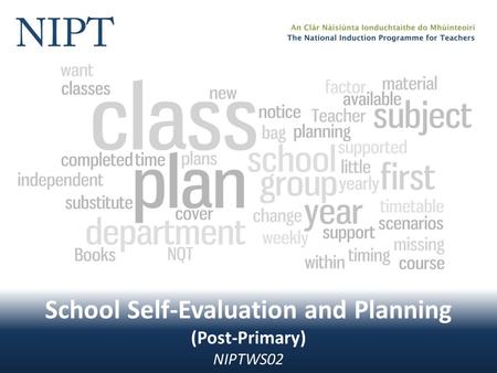 School Self-Evaluation and Planning (Post-Primary) NIPTWS02