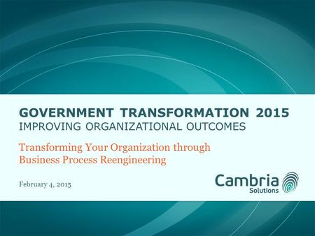 Government Transformation 2015 improving organizational outcomes