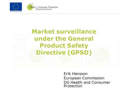 Market surveillance under the General Product Safety Directive (GPSD)