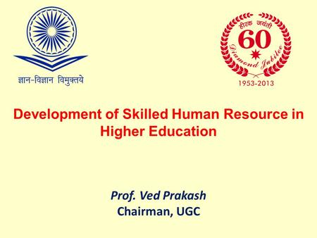 Development of Skilled Human Resource in Higher Education