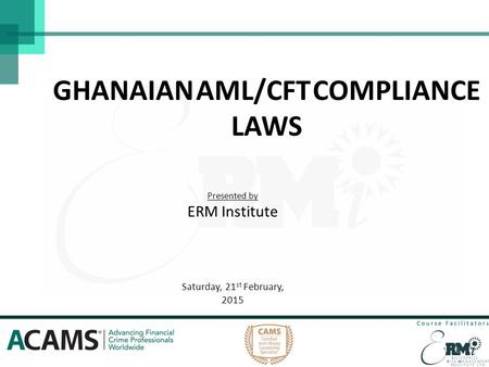 GHANAIAN AML/CFT COMPLIANCE LAWS