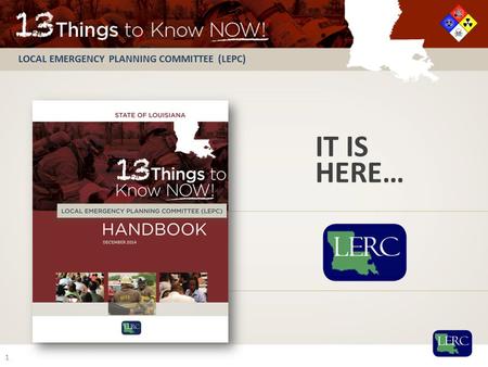 LOCAL EMERGENCY PLANNING COMMITTEE (LEPC) IT IS HERE… 1.