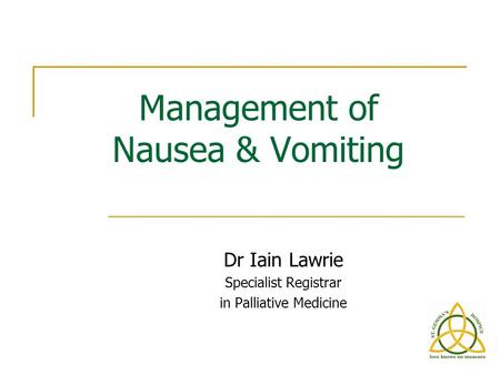 Management of Nausea & Vomiting