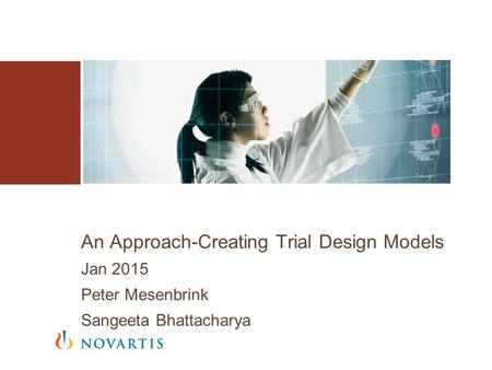 An Approach-Creating Trial Design Models