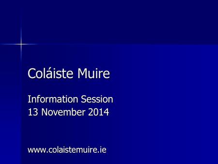 Information Session 13 November 2014