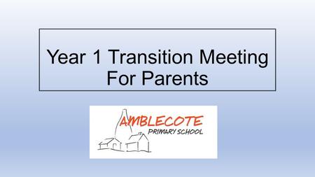 Year 1 Transition Meeting For Parents. What this meeting will cover: The Early Years curriculum’s transition to the National Curriculum The differences.