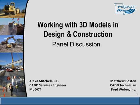 Working with 3D Models in Design & Construction Panel Discussion 1.