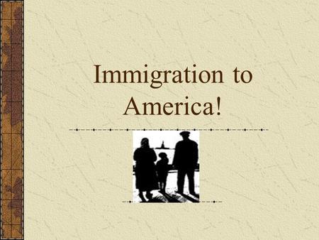 Immigration to America! Introduction : Millions of immigrants came through the “Golden Door” in the late 19 th and 20 th centuries because they sought.