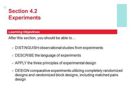 Section 4.2 Experiments After this section, you should be able to…