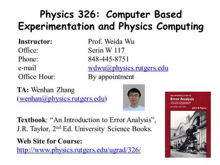 Physics 326: Computer Based Experimentation and Physics Computing