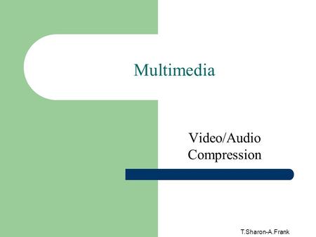 Video/Audio Compression