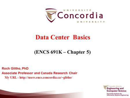 Data Center Basics (ENCS 691K – Chapter 5)