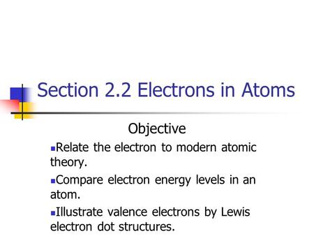 Section 2.2 Electrons in Atoms