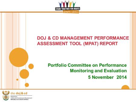 DOJ & CD MANAGEMENT PERFORMANCE ASSESSMENT TOOL (MPAT) REPORT