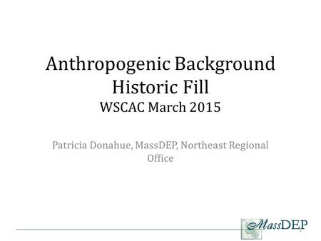 Anthropogenic Background Historic Fill WSCAC March 2015