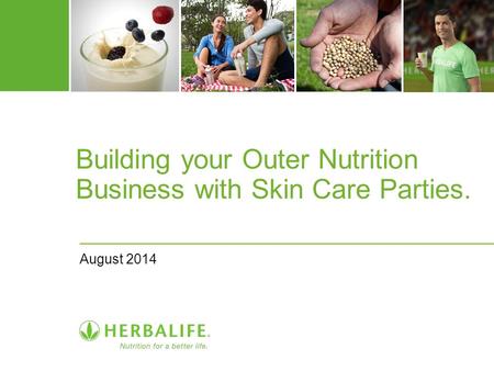 Building your Outer Nutrition Business with Skin Care Parties.