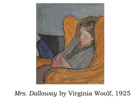 Mrs. Dalloway by Virginia Woolf, 1925