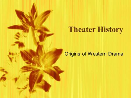 Origins of Western Drama