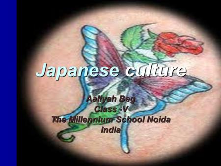 Japanese culture Aaliyah Beg Class -V The Millennium School Noida India.