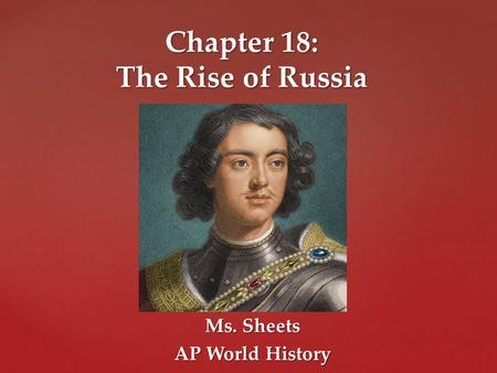 Chapter 18: The Rise of Russia