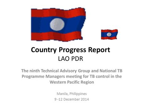 Country Progress Report LAO PDR