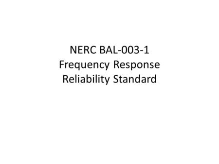 NERC BAL Frequency Response Reliability Standard