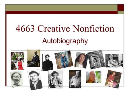 4663 Creative Nonfiction Autobiography. Finding Sources  Books – What is available for my use in the library? Reference Collection Literary Criticism.