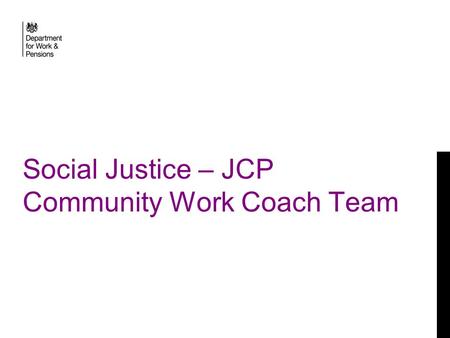 Social Justice – JCP Community Work Coach Team