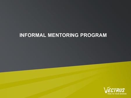 Informal Mentoring program