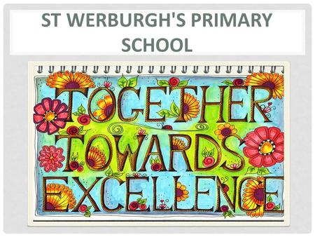 ST WERBURGH'S PRIMARY SCHOOL. FGM JOURNEY 2005 – First became aware of FGM and decided that school was best placed to support and protect these girls.