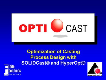 Optimization of Casting Process Design with SOLIDCast® and HyperOpt®