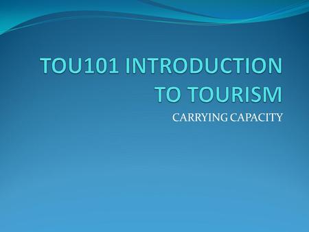 TOU101 INTRODUCTION TO TOURISM