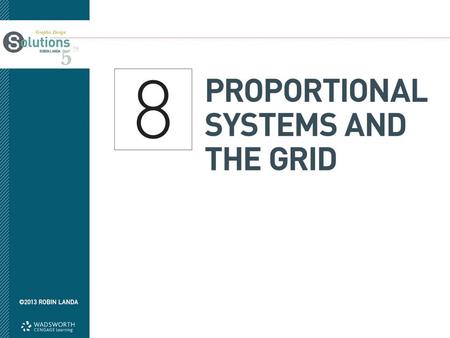 Objectives Gain knowledge of mathematical ratios and proportional systems Learn about the use of the grid.