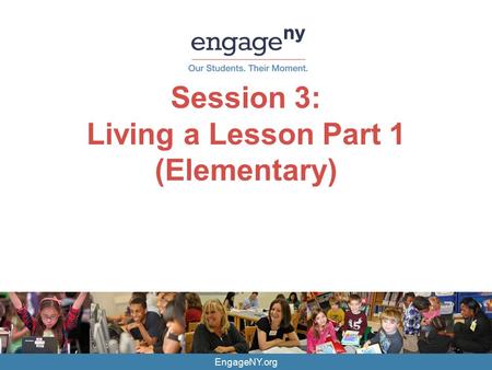 Session 3: Living a Lesson Part 1 (Elementary)