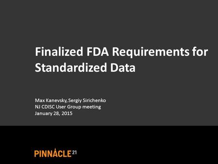 Finalized FDA Requirements for Standardized Data